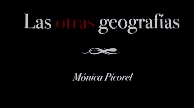 «Las otras geografías», de Mónica Picorel: El corazón de las sombras