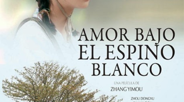 AMOR BAJO EL ESPINO BLANCO DE ZHANG YIMOU